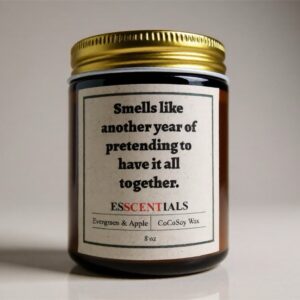 Humor Candle - Evergreen & Apple